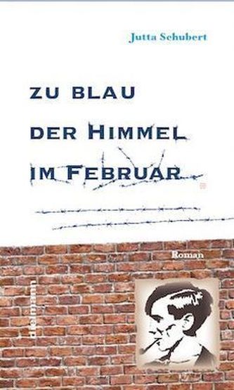 Zu blau der Himmel im Februar