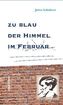 Zu blau der Himmel im Februar