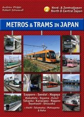 Metros & Trams in Japan: Nord & Zentraljapan