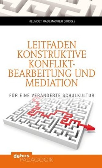 Leitfaden konstruktive Konfliktbearbeitung und Mediation