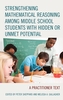 Strengthening Mathematical Reasoning among Middle School Students with Hidden or Unmet Potential