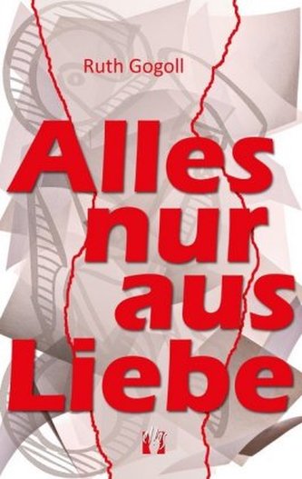 Alles nur aus Liebe Alles nur aus Liebe