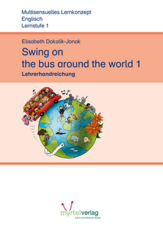 Swing on the Bus Around the World, Lehrerhandreichung Lernstufe 1