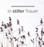 In stiller Trauer