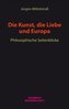 Die Kunst, die Liebe und Europa