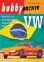Hobby Archiv VW 70er & 80er Jahre