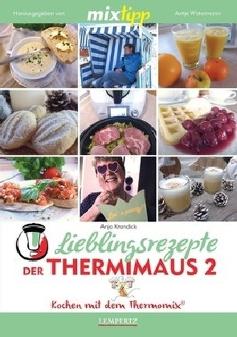 mixtipp Lieblingsrezepte der Thermimaus. Bd.2