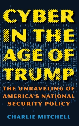 Cyber in the Age of Trump