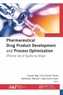 Pharmaceutical Drug Product Development and Process Optimization