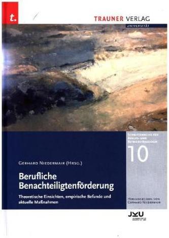 Berufliche Benachteiligtenförderung, Schriftenreihe für Berufs- und Betriebspädagogik Band 10