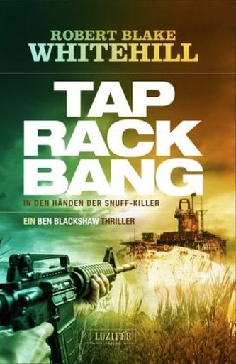 Tap Rack Bang - In den Händen der Snuff-Killer