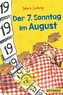 Der siebte Sonntag im August