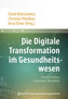 Die Digitale Transformation im Gesundheitswesen