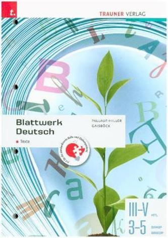 Blattwerk Deutsch - Texte, III-V HTL, 3-5 BAKIP/BASOP