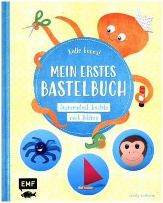 Kalle kann's! - Mein erstes Bastelbuch