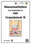 Französisch 8 (nach À plus!) - Klassenarbeiten von Gymnasien (G8) in NRW mit Lösungen