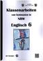 Englisch 6 - Klassenarbeiten von Gymnasien in NRW - mit Lösungen