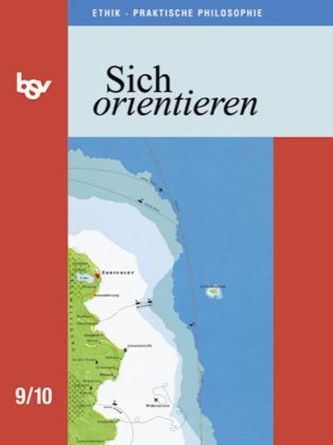 Sich orientieren, 9./10. Schuljahr