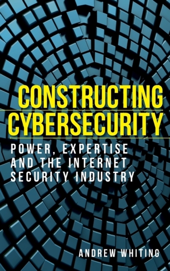Constructing Cybersecurity