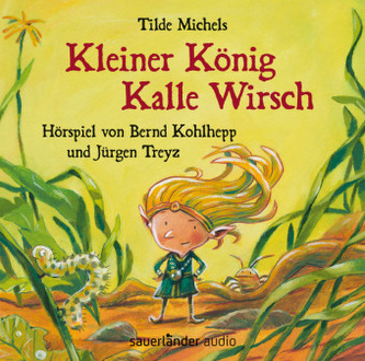 Kleiner König Kalle Wirsch, 1 Audio-CD