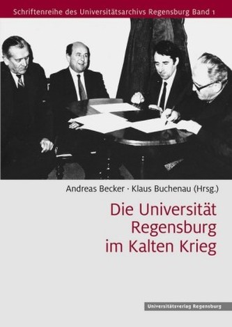 Die Universität Regensburg im Kalten Krieg