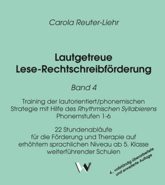 Training der lautorientiert/phonemischen Strategie mit Hilfe des Rhythmischen Syllabierens - Phonemstufen 1-6. 22 Stundenabläufe
