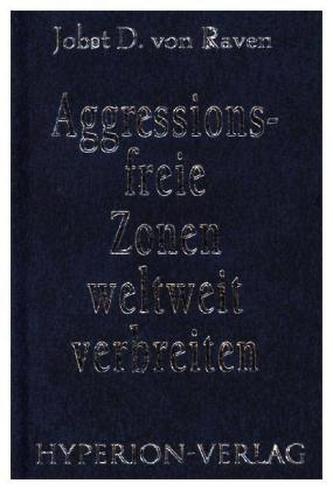 Aggressionsfreie Zonen weltweit verbreiten