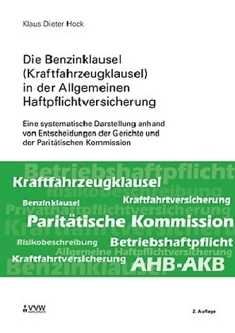 Die Benzinklausel (Kraftfahrzeugklausel) in der Allgemeinen Haftpflichtversicherung