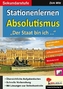 Stationenlernen Absolutismus