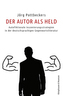 Der Autor als Held