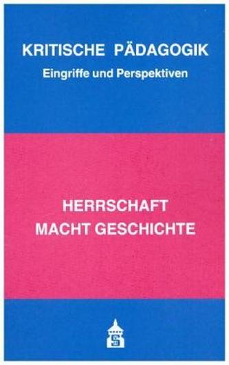 Herrschaft macht Geschichte