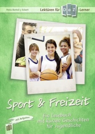 Lektüren für DaZ-Lerner - Sport & Freizeit Lektüren für DaZ-Lerner - Sport & Freizeit
