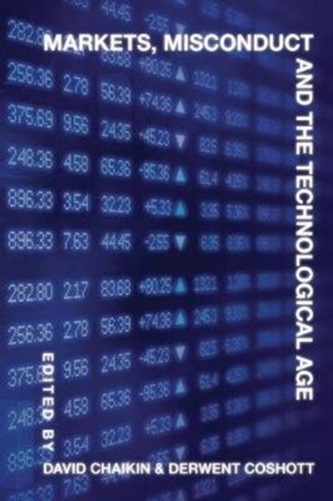 Markets, Misconduct and the Technological Age