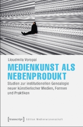 Medienkunst als Nebenprodukt