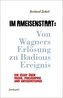 Im Ameisenstaat: Von Wagners Erlösung zu Badious Ereignis