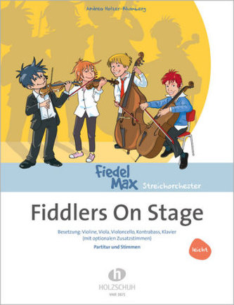 Fiddlers On Stage, Violine, Viola, Violoncello, Kontrabass, Klavier (mit optionelen Zusatzstimmen), Partitur u. Stimmen