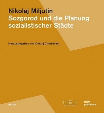 Sozgorod und die Planung sozialistischer Städte
