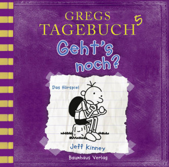 Gregs Tagebuch 5 - Geht's noch?, Audio-CD Gregs Tagebuch 5 - Geht's noch?, Audio-CD
