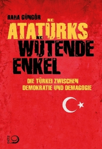 Atatürks wütende Enkel Atatürks wütende Enkel