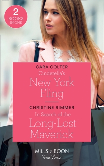 Cinderella's New York Fling / In Search Of The Long-Lost Maverick
