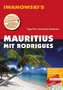Iwanowski's Mauritius mit Rodrigues - Reiseführeri, m. 1 Karte