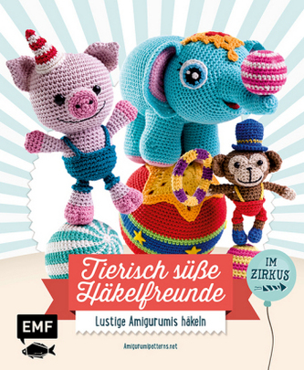 Tierisch süße Häkelfreunde - Im Zirkus