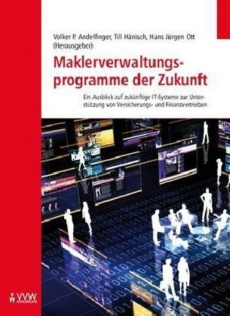 Maklerveraltungsprogramme der Zukunft