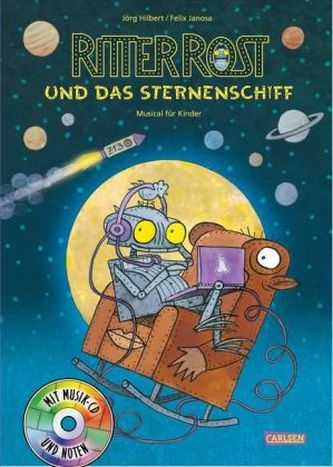 Ritter Rost und das Sternenschiff, m. Audio-CD