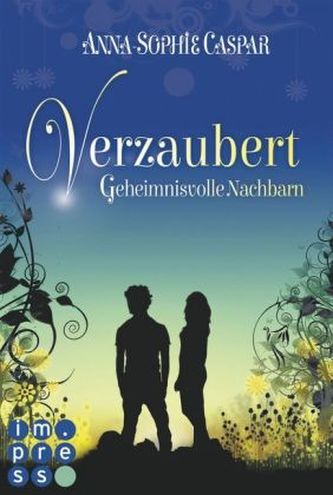 Verzaubert: Geheimnisvolle Nachbarn