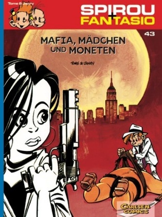 Spirou + Fantasio - Mafia, Mädchen und Moneten Spirou + Fantasio - Mafia, Mädchen und Moneten