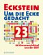 Um die Ecke gedacht. Bd.23