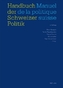 Handbuch der Schweizer Politik / Manuel de la politique suisse