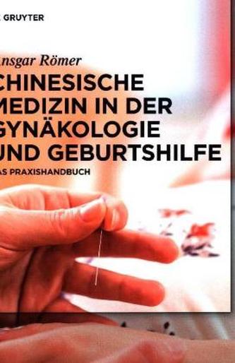 Chinesische Medizin in der Gynäkologie und Geburtshilfe