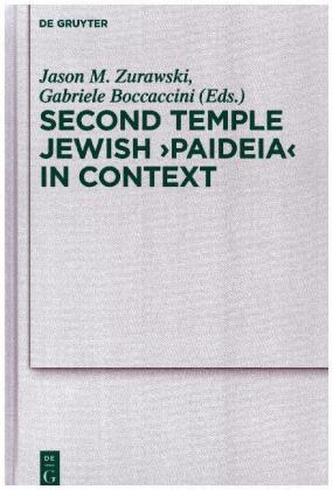 Second Temple Jewish 'Paideia' in Context